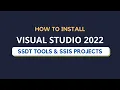 Install Visual Studio 2022 with SSDT Tools SSIS Project Templates