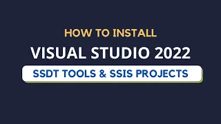Install Visual Studio 2022 with SSDT Tools SSIS Project Templates