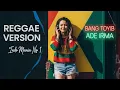 Lagu BANG TOYIB  – Ade Irma | Cover Reggae Version
