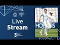 LIVE STREAM Hampshire Men v Yorkshire Rothesay County Championship Day Two
