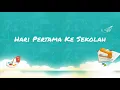 Download Lagu Lagu Hari Pertama Masuk Sekolah Terbaru dan Belajar dirumah Online