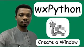 WxPython Tutorial - Create Your First window