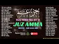 Download Lagu 🔴MUROTAL NGAJI MERDU AL-QUR'AN JUZ 30 [JUZ AMMA] QORI ALAA AQEL PEMBUKA LENTERA RISALAH DO'A 220925