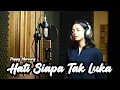 Download Lagu Hati Siapa Tak Luka - Poppy Mercury | Salma Bening Musik Cover