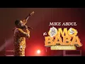 Download Lagu Mike Abdul Live at The Omo Baba Experience - Spirit of Prophecy