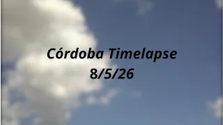 c rdoba timelapse 8 5 26