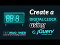 Create a Digital Clock with jQuery PHP Learn PHP by building machines