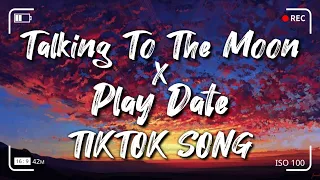 Download Talking To The Moon x Play Date (Tiktok Mashup) [TikTok Remix] MP3