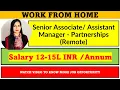 Work From Home hiring Senior Associate Assistant Manager Salary 12-15L INR Annum Kraftshala