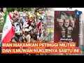 Download Lagu Iran Makamkan Petinggi Militer dan Ilmuwan Nuklirnya Secara Kenegaraan Sabtu Ini