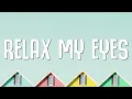 ANOTR, Abel Balder - Relax My Eyes (Lyrics)