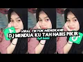 Download Lagu 𝗗𝗝 𝗞𝗨 𝗧𝗔𝗞 𝗛𝗔𝗕𝗜𝗦 𝗣𝗜𝗞𝗜𝗥 𝗧𝗘𝗥𝗕𝗔𝗥𝗨 𝗬𝗔𝗡𝗚 𝗞𝗔𝗟𝗜𝗔𝗡 𝗖𝗔𝗥𝗜 𝗙𝗬𝗣 𝗧𝗜𝗞𝗧𝗢𝗞