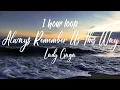 Download Lagu Lady Gaga - Always Remember Us This Way - 1 hour loop