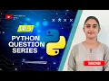 Python Objective Question Series Day 3 Basic to Advanced Python MCQs with Answers Python Quiz 2025