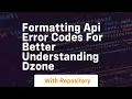 Formatting API Error Codes for Better Understanding DZone