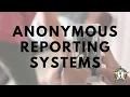 Anonymous Reporting Systems