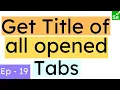 How to get Title of all opened tabs in Selenium SN
