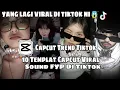 Kumpulan 10 TEMPLATE JEDAG JEDUG CAPCUT TERBARU | LAGI VIRALDi TIKTOK NI 😱