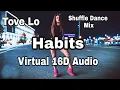 Download Lagu Tove Lo - Habits (Hippie Sabotage Remix) 🎵 | Virtual 16D Shuffle Dance Mix🔥