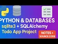Day 11 Python and Databases sqlite3 SQLAlchemy with Mini Project Todo App Notes Source C