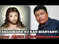 Lagu BAGAIMANA KU KAN BERNYANYI |JONEDI NABABAN cover| Lagu rohani paskah..