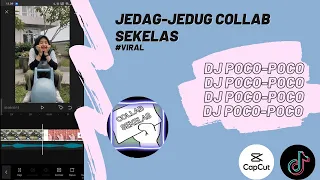 Download Tutorial Jedag Jedug Collab Sekelas Lagu DJ POCO-POCO - Di CapCut MP3