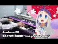 Anohana ED 「secret base ~kimi ga kureta mono~」 Piano Cover/ ZONE