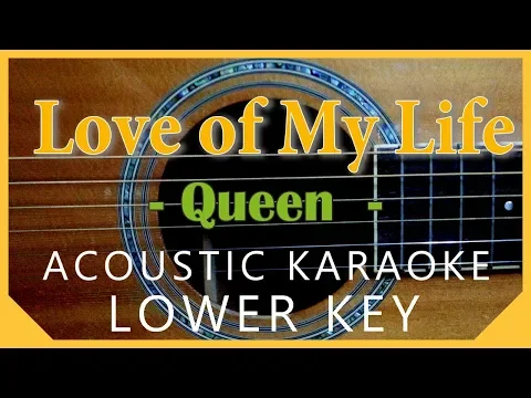 Download MP3 Love of My Life - Queen [Acoustic Karaoke | Lower Key]