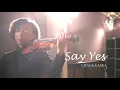 おとたびチャンネル Vol.3（Say Yes）