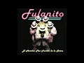 Fulanito - Guallando (Audio)