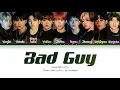 Download Lagu 1THE9 Bad Guy Lyrics (원더나인 Bad Guy 가사) Color Coded Lyrics