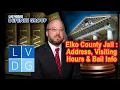 Elko County Jail in Nevada Address visiting hours and bail info UPDATES IN DESCRIPTION