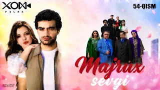 Majrux sevgi (o'zbek serial) 54-Qism | Мажрух севги (ўзбек сериал) 54-Қисм HD REVIEW