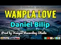 Download Lagu 🔥WANPLA LOVE ❤️ (PNG LATEST MUSIC 2025) - DANIEL BILIP 🔥