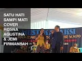 Download Lagu Satu Hati Sampai Mati Cover Rosna Agustina \u0026 Jemi Firmansah