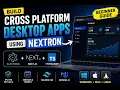 Build Cross Platform Desktop Apps using Electron Next js