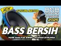Lagu DJ CLEAN BASS NEWEST MUSIC FOR RELAXING FRIENDS, COMFORTABLE TO THE EARS | BASS NATION BLITAR