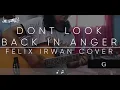 Felix Irwan Cover - Don't Look Back In Anger (Guitar Chords)
