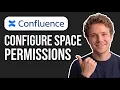 How to Configure Confluence Space Permissions