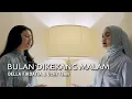 Download Lagu Bulan Dikekang Malam - Rossa | Della Firdatia Ft. Uchi Tjan