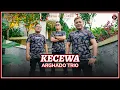 Download Lagu Arghado Trio - Kecewa (Official Music Video)