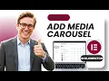 How to Add Media Carousel in Elementor Easy Guide