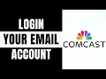 How to Login Comcast Email Account Comcast Xfinity Login 2025