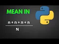 2 MATH IN PYTHON CALCULATING MEAN IN PYTHON