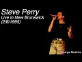 Download Lagu Steve Perry - Live in New Brunswick (February 6th, 1995)
