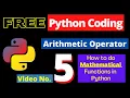 5 Python Arithmetic Operator - How to do Mathematical Operations in Python