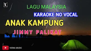 anak kampung jimmy palikat karaoke no vocal lirik teks berjalan
