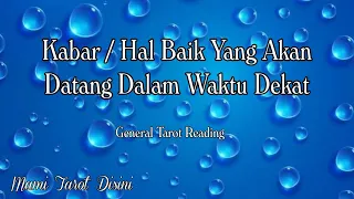 "Kabar / Hal Baik Yang Akan Datang Dalam Waktu Dekat" All Zodiak | Ramalan Tarot