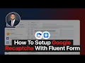 How To Setup Google Recaptcha With Fluent Forms Wordpress Tutorial