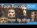 Anti Face Recognition How to beat face recognition